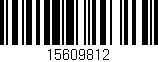 Código de barras (EAN, GTIN, SKU, ISBN): '15609812'