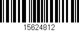 Código de barras (EAN, GTIN, SKU, ISBN): '15624812'