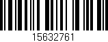 Código de barras (EAN, GTIN, SKU, ISBN): '15632761'