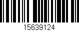 Código de barras (EAN, GTIN, SKU, ISBN): '15639124'