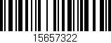 Código de barras (EAN, GTIN, SKU, ISBN): '15657322'