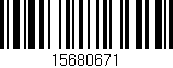 Código de barras (EAN, GTIN, SKU, ISBN): '15680671'