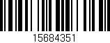 Código de barras (EAN, GTIN, SKU, ISBN): '15684351'