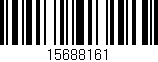 Código de barras (EAN, GTIN, SKU, ISBN): '15688161'