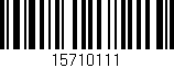 Código de barras (EAN, GTIN, SKU, ISBN): '15710111'