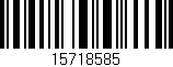 Código de barras (EAN, GTIN, SKU, ISBN): '15718585'
