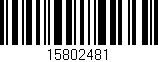 Código de barras (EAN, GTIN, SKU, ISBN): '15802481'