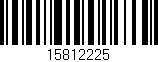 Código de barras (EAN, GTIN, SKU, ISBN): '15812225'