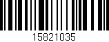 Código de barras (EAN, GTIN, SKU, ISBN): '15821035'