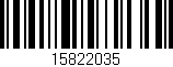 Código de barras (EAN, GTIN, SKU, ISBN): '15822035'