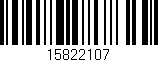 Código de barras (EAN, GTIN, SKU, ISBN): '15822107'