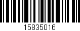 Código de barras (EAN, GTIN, SKU, ISBN): '15835016'