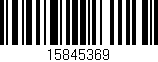 Código de barras (EAN, GTIN, SKU, ISBN): '15845369'
