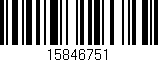 Código de barras (EAN, GTIN, SKU, ISBN): '15846751'