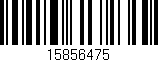 Código de barras (EAN, GTIN, SKU, ISBN): '15856475'