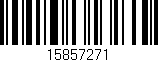 Código de barras (EAN, GTIN, SKU, ISBN): '15857271'