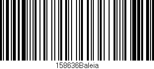 Código de barras (EAN, GTIN, SKU, ISBN): '158636Baleia'