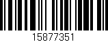 Código de barras (EAN, GTIN, SKU, ISBN): '15877351'