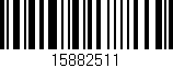 Código de barras (EAN, GTIN, SKU, ISBN): '15882511'
