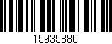 Código de barras (EAN, GTIN, SKU, ISBN): '15935880'