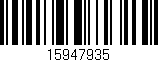 Código de barras (EAN, GTIN, SKU, ISBN): '15947935'