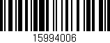 Código de barras (EAN, GTIN, SKU, ISBN): '15994006'