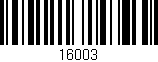 Código de barras (EAN, GTIN, SKU, ISBN): '16003'