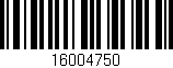Código de barras (EAN, GTIN, SKU, ISBN): '16004750'