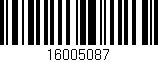 Código de barras (EAN, GTIN, SKU, ISBN): '16005087'