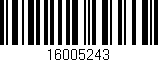 Código de barras (EAN, GTIN, SKU, ISBN): '16005243'