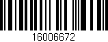 Código de barras (EAN, GTIN, SKU, ISBN): '16006672'