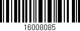 Código de barras (EAN, GTIN, SKU, ISBN): '16008085'