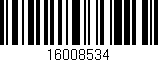 Código de barras (EAN, GTIN, SKU, ISBN): '16008534'
