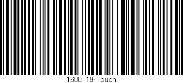 Código de barras (EAN, GTIN, SKU, ISBN): '1600/19-Touch'