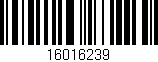 Código de barras (EAN, GTIN, SKU, ISBN): '16016239'