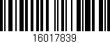 Código de barras (EAN, GTIN, SKU, ISBN): '16017839'