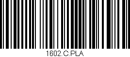 Código de barras (EAN, GTIN, SKU, ISBN): '1602.C.PLA'