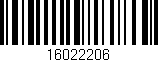 Código de barras (EAN, GTIN, SKU, ISBN): '16022206'
