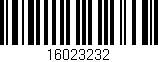 Código de barras (EAN, GTIN, SKU, ISBN): '16023232'