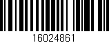 Código de barras (EAN, GTIN, SKU, ISBN): '16024861'