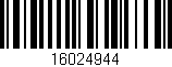 Código de barras (EAN, GTIN, SKU, ISBN): '16024944'