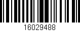 Código de barras (EAN, GTIN, SKU, ISBN): '16029488'