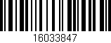 Código de barras (EAN, GTIN, SKU, ISBN): '16033847'