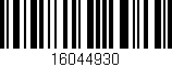 Código de barras (EAN, GTIN, SKU, ISBN): '16044930'