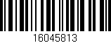 Código de barras (EAN, GTIN, SKU, ISBN): '16045813'