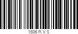 Código de barras (EAN, GTIN, SKU, ISBN): '1606.R.V.S'