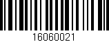 Código de barras (EAN, GTIN, SKU, ISBN): '16060021'