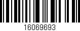 Código de barras (EAN, GTIN, SKU, ISBN): '16069693'