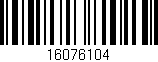 Código de barras (EAN, GTIN, SKU, ISBN): '16076104'