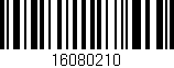 Código de barras (EAN, GTIN, SKU, ISBN): '16080210'